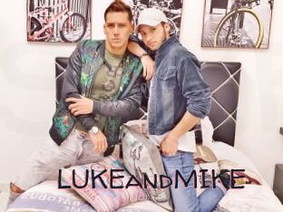 LUKEandMIKE