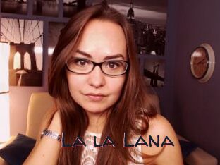 La_la_Lana