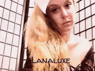 Lanaluxe