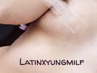 Latinxyungmilf