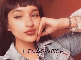 Lenaswitch