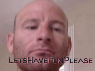 LetsHaveFunPlease