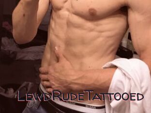LewdRudeTattooed