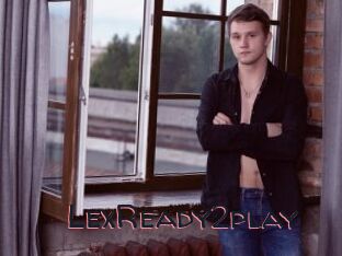 LexReady2play