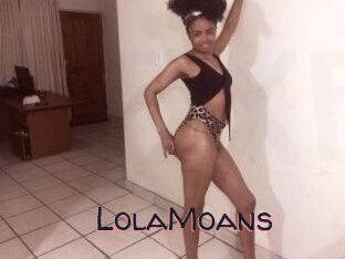 LolaMoans