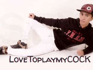 LoveToplaymyCOCK