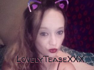 LovelyTeaseXXX