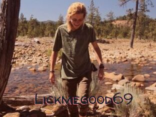 Lickmegood69