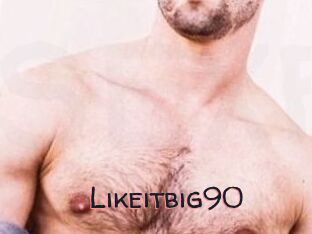 Likeitbig90