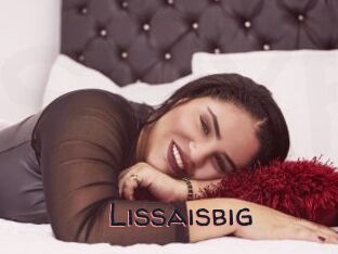 Lissaisbig