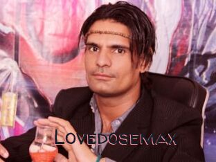 Lovedosemax
