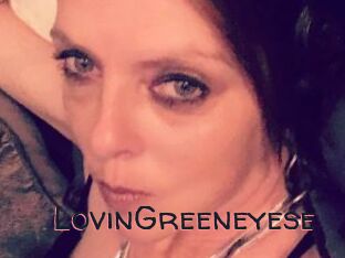 LovinGreeneyese