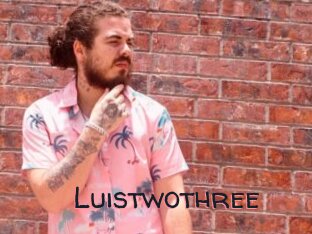 Luistwothree