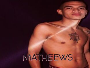MATHEEWS
