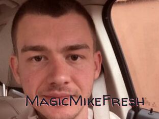 MagicMikeFresh