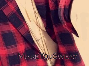 MakeYouSweat
