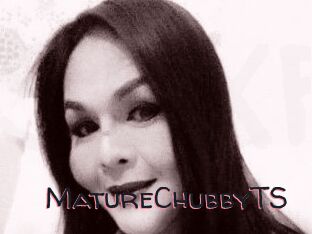 MatureChubbyTS