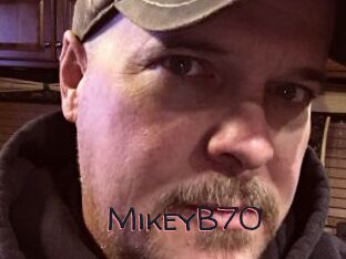 MikeyB70