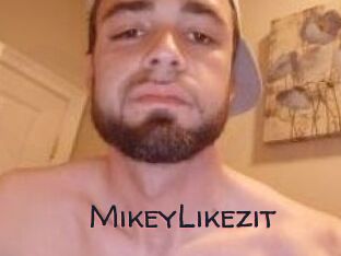 MikeyLikezit