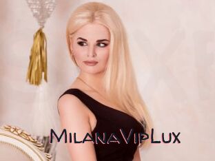 MilanaVipLux
