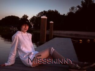 Missskinny