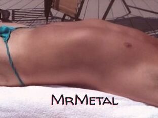 MrMetal