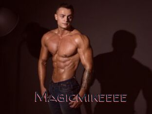 Magicmikeeee