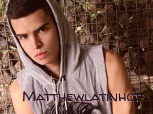 Matthewlatinhot