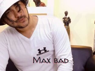 Max_bad