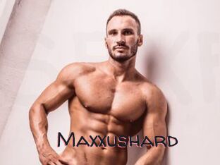 Maxxushard