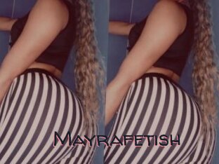 Mayrafetish