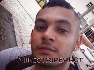 Mikestriperhot