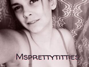 Msprettytitties