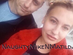 NaughtyMikeNMatilda
