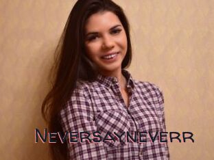 Neversayneverr