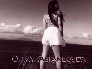 Ohmy_AsianLover