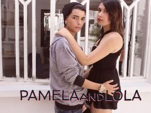 PAMELAandLOLA