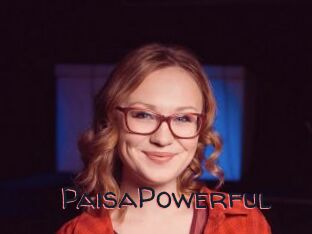 PaisaPowerful