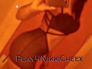 Play4NikkiCheex