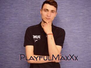 PlayfulMaxXx