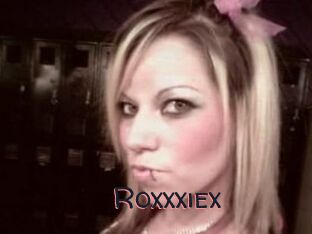 Roxxxiex