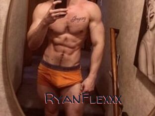 RyanFlexxx