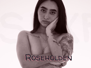 Roseholden