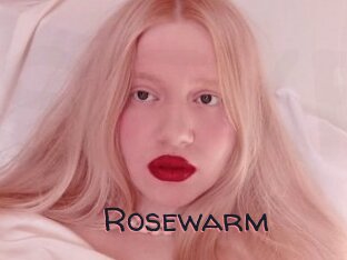 Rosewarm