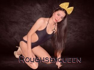 Roughsexqueen