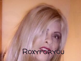 Roxyforyou