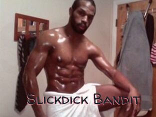 Slickdick_Bandit