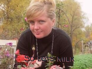 So_lots_milk
