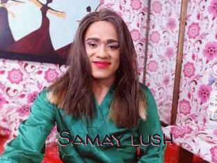 Samay_lush