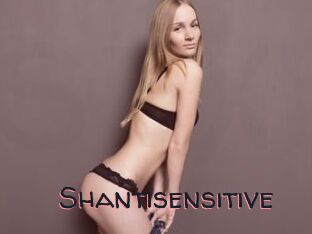 Shantisensitive